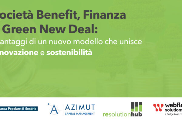 Agenzia Brand al fianco di Re-Solution Hub per il Convegno “Società Benefit, Finanza e Green New Deal”