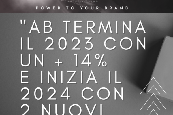 AB chiude il 2023 con +14% e riparte alla grande