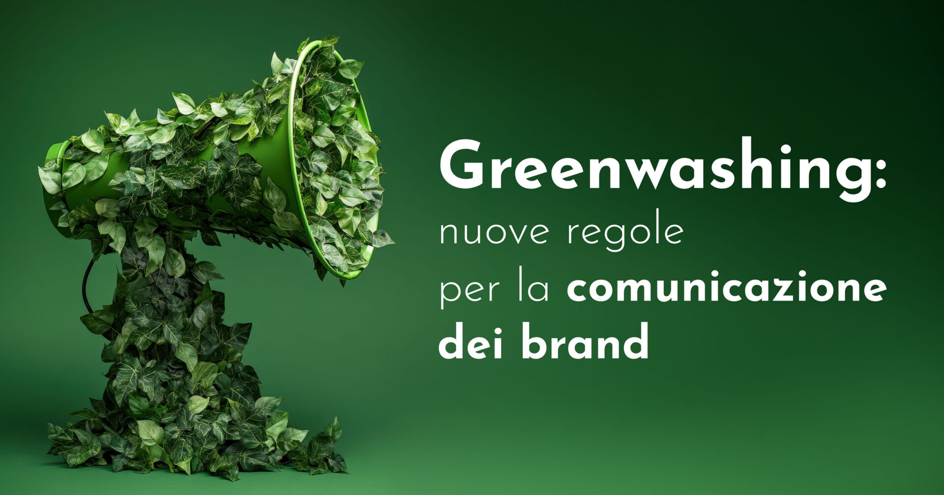 Greenwashing: dal 27 settembre nuove regole per la comunicazione dei brand